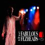 The Fabulous Fezheads