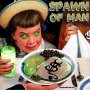 Spawn of Man