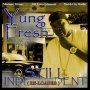 Unsigned Artist Yung Fresh Da P.A. Balla
