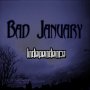 Unsigned Artist Bad January