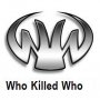 Who Killed Who