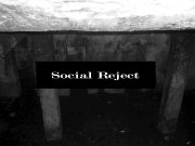 Social Reject