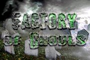 FACTORY of Ghouls