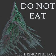 The Dedrophiliacs