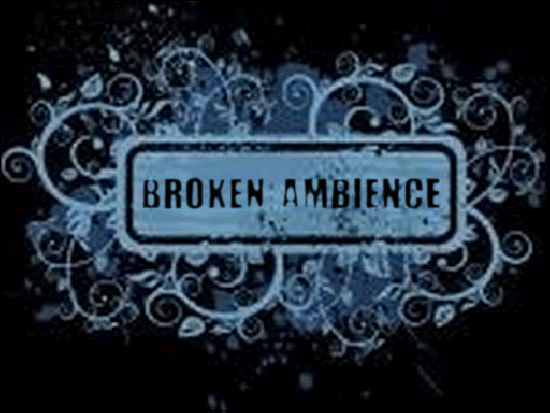 Click to view BrokenAmbienceLogoimage.gif full size
