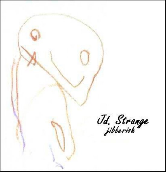 Click to view Jd. Strange - Jibberish - front cover.jpg full size