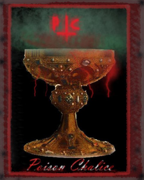 Click to view Poison Chalice.jpg full size