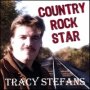 Tracy Stefans - Country Rock Star