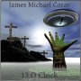 James Michael Coray - 13oClock