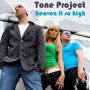 Tone Project - Infected by The Groove fet Tet