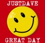 JustDave - Great Day