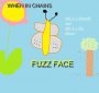 FUZZ FACE - WHEN IN CHAINS