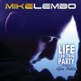 Mike Lembo - LIFE OF THE PARTY Feat. Gia Bella (Mike Rizzo Funk