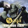 Saya - Ride Your Train