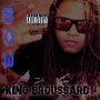 KING BROUSSARD - She BaD