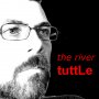 Tuttle2 - The River
