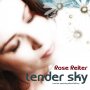 Rose Reiter - Tender Sky
