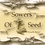 Sowers Of The Seed - Can You See The Cross