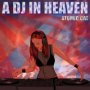 Atomic Cat - A DJ in Heaven
