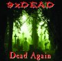 9xdead - Dead Nine Times