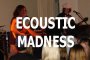 WAY OF THE EXTREME - Ecoustic Madness (That is how we spell it)