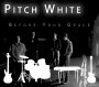 Pitch White - Through The Storm