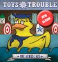 TOYS IN TROUBLE - 30' Waste