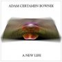 Adam Certamen Bownik - A new life